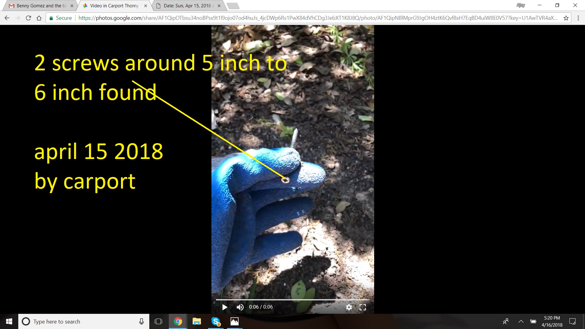 2 screws around 5 to 6 inch found april 15 2018 by the carport