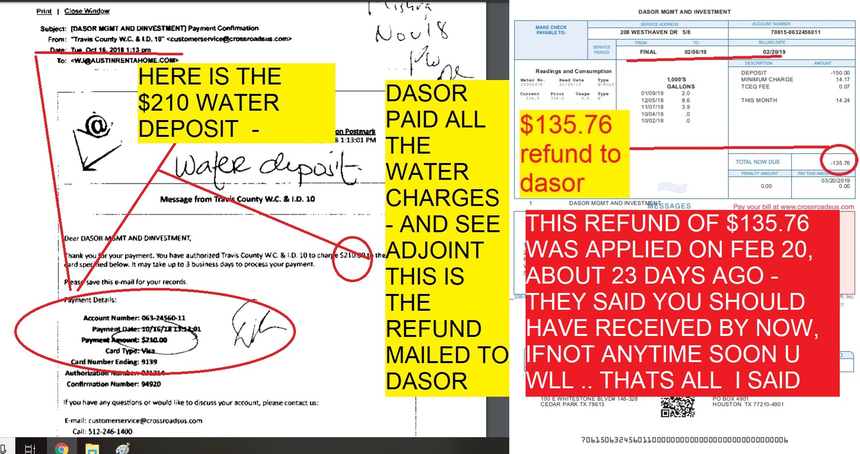 WATER DEPSOIT OF $210 AND THE CORRESPONDING WATER DEPOSIT REFUND OF $135.76 AFTER CLOSING THE DASOR WATER ACCOUNT - FINAL SETTLEMENT REFUND MAILE DTO DASOR
