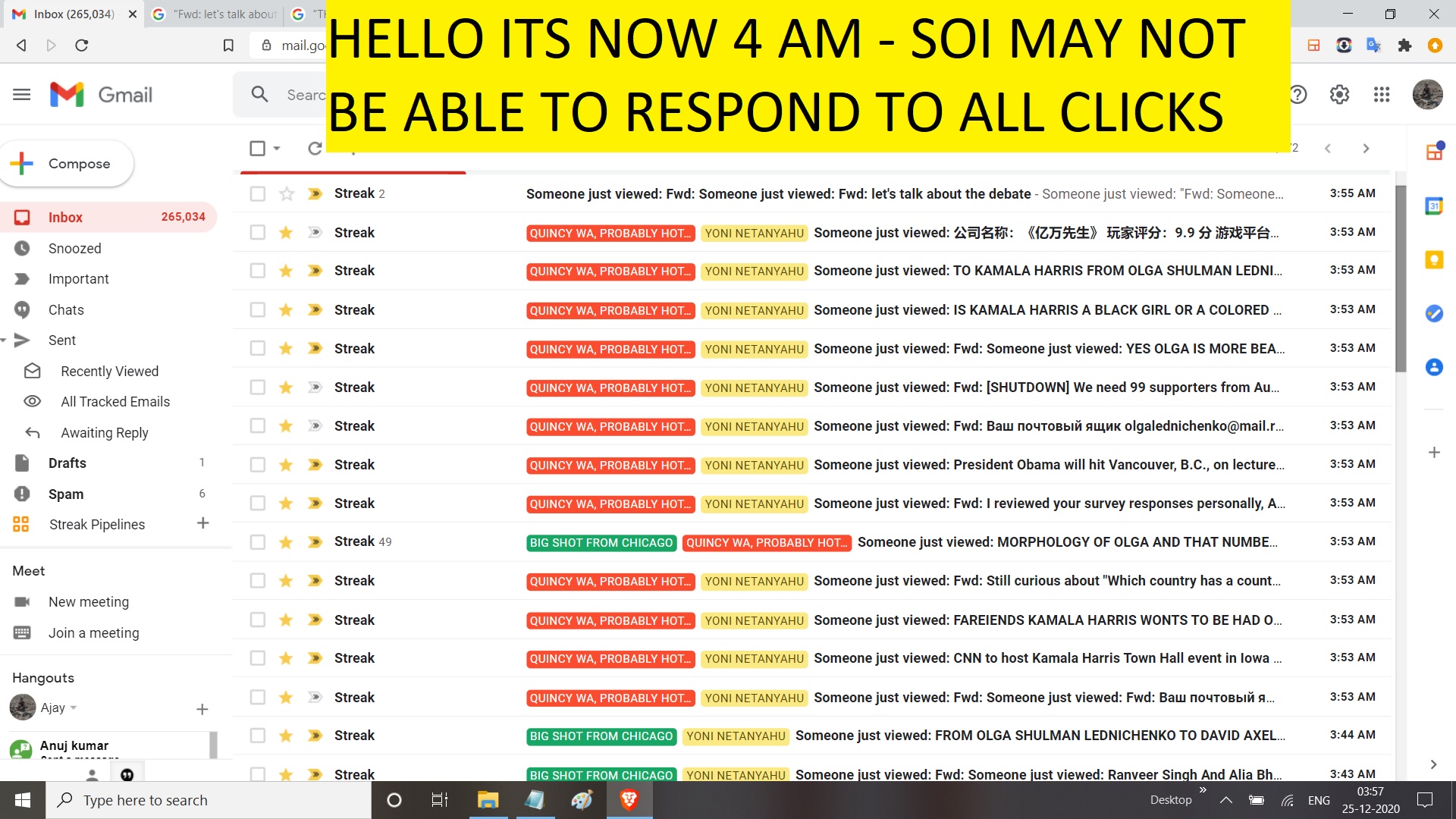 HELLO ITS NOW 4 AM - SOI MAY NOT BE ABLE TO RESPOND TO ALL CLICKS