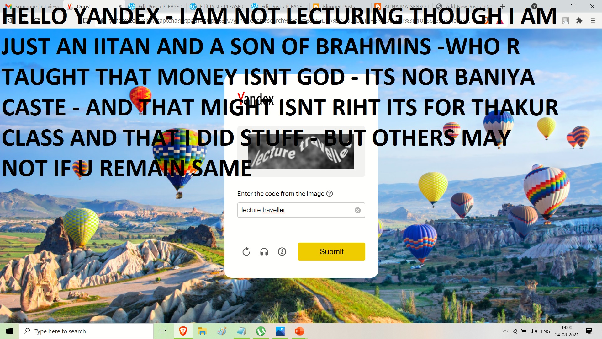 AJAY MISHAR YONI NETANAHY YANDEX HELLO YANDEX - I AM NOT LECTURING THOUGH I AM JUST AN IITAN AND A SON OF BRAHMINS -WHO R TAUGHT THAT MONEY ISNT GOD - ITS NOR BANIYA CASTE -