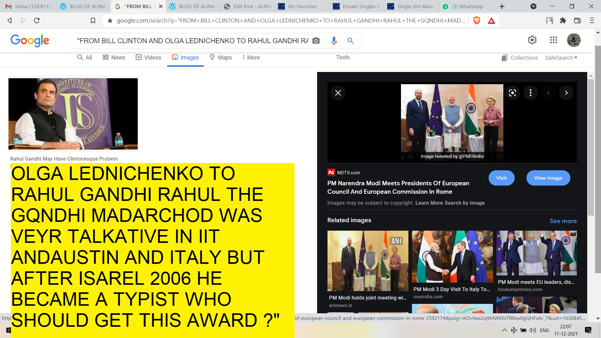 FROM BILL CLINTON AND OLGA LEDNICHENKO TO RAHUL GANDHI RAHUL THE GQNDHI MADARCHOD WAS VEYR TALKATIVE IN IIT ANDAUSTIN AND ITALY BUT AFTER ISAREL 2006 HE BECAME A TYPIST WHO SHOULD GET THIS AWARD